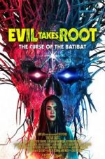 Watch Evil Takes Root Sflix