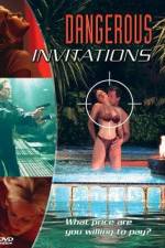Watch Dangerous Invitations Sflix