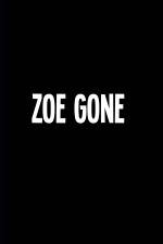 Watch Zoe Gone Sflix