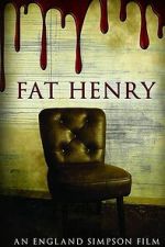 Watch Fat Henry Sflix