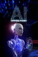Watch AI: Tipping Point Sflix