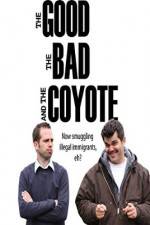 Watch The Good, the Bad and the Coyote Sflix