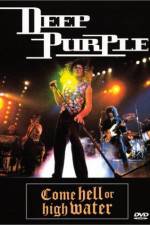Watch Deep Purple Come Hell or High Water Sflix