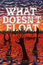 Watch What Doesn\'t Float Sflix