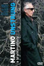 Watch Martino Unstrung Sflix