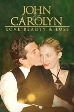 Watch John and Carolyn: Love, Beauty and Loss Sflix