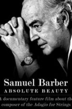 Watch Samuel Barber: Absolute Beauty Sflix