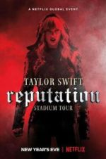 Watch Taylor Swift: Reputation Stadium Tour Sflix