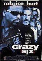 Watch Crazy Six Sflix