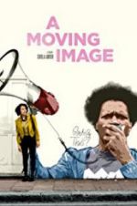 Watch A Moving Image Sflix