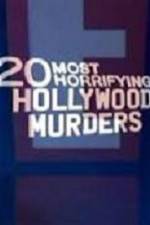Watch 20 Most Horrifying Hollywood Murders Sflix