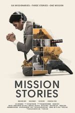 Watch Mission Stories Sflix
