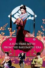 Watch A Sun-Tribe Myth from the Bakumatsu Era Sflix