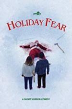 Watch Holiday Fear Sflix