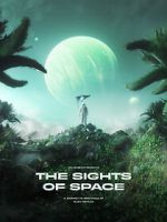Watch THE SIGHTS OF SPACE: A Voyage to Spectacular Alien Worlds Sflix