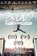 Watch Bound By Movement Sflix