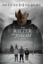 Watch For Walter and Josiah Sflix