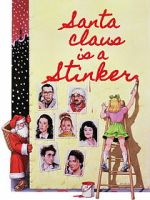 Watch Santa Claus Is a Stinker Sflix