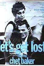 Watch Let's Get Lost Sflix