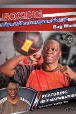Watch Jeff Mayweather Boxing Tips and Techniques: Vol. 2 - Bag Work Sflix