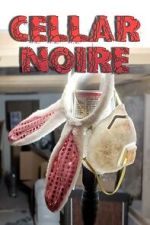 Watch Cellar Noire Sflix