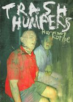 Watch Trash Humpers Sflix