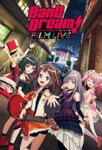Watch BanG Dream! FILM LIVE Sflix