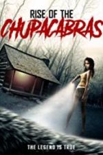 Watch Rise of the Chupacabras Sflix