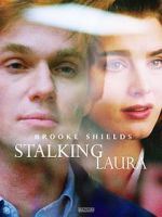 Watch Stalking Laura Sflix