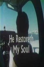 Watch He Restoreth My Soul Sflix
