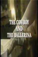 Watch The Cowboy and the Ballerina Sflix