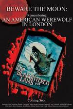 Watch Beware the Moon Remembering 'An American Werewolf in London' Sflix