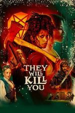 Watch They Will Kill You Sflix