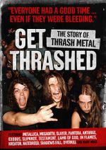 Watch Get Thrashed: The Story of Thrash Metal Sflix