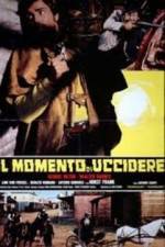 Watch Il momento di uccidere Sflix