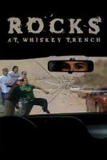 Watch Rocks at Whiskey Trench Sflix