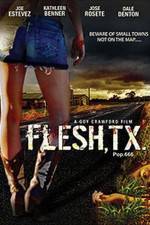 Watch Flesh TX Sflix