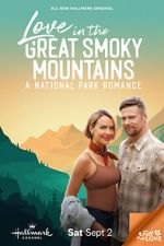 Watch Love in the Great Smoky Mountains: A National Park Romance Sflix