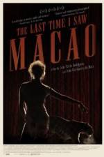 Watch The Last Time I Saw Macao Sflix