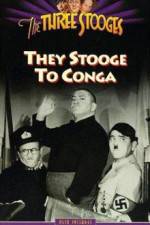 Watch They Stooge to Conga Sflix