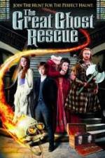 Watch The Great Ghost Rescue Sflix