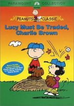 Watch Lucy Must Be Traded, Charlie Brown (TV Short 2003) Sflix