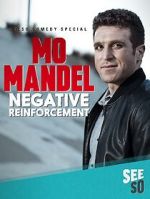 Watch Mo Mandel: Negative Reinforcement (TV Special 2016) Sflix