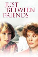 Watch Just Between Friends Sflix