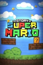 Watch The Story of Super Mario Sflix