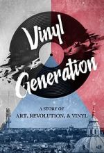 Watch Vinyl Generation Sflix