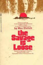 Watch The Savage Is Loose Sflix