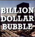 Watch The Billion Dollar Bubble Sflix