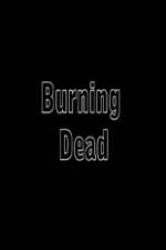 Watch Burning Dead Sflix