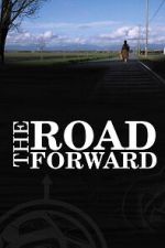 Watch The Road Forward Sflix